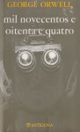 Orwell, George - Mil novecentos e oitenta e quatro Orwell, George - Mil novecentos e oitenta e quatro