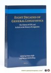 Kiefer, Ferenc / Piet van Sterkenburg (eds.). - Eight Decades of General Linguistics. The History of CIPL and Its Role in the History of Linguistics. Kiefer, Ferenc / Piet van Sterkenburg (eds.). - Eight Decades of General Linguistics. The History of CIPL and Its Role in the History of Linguistics.