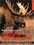 Bruce Peterson - Moose Peterson's Guide to Wildlife Photography