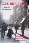 Bakker, Martha - G. H. Breitner: fotograaf van Amsterdam: twee wandelingen door de stad rond 1900