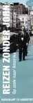 Mak, Geert - boekenlegger: Reizen zonder John