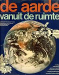 Bodechtel, J. en H.G. Gierloff-Emden met een bijdrage van Drs. Chriet Titulaer - De aarde vanuit de ruimte