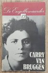 BRUGGEN, CARRY VAN - DE ENGELBEWAARDER., FONTIJN, JAN. & SCHOUTEN, DINY. - Carry van Bruggen. De Engelbewaarder. Deel 13.