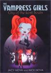 Nova, Jacy - The Vampress Girls / City of the Lost Souls book 1