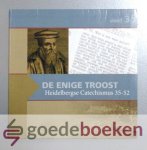 Hellenbroek, Abraham - De Enige Troost, deel 3 --- Heidelbergse Catechismus, Zondag 35-52