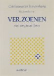 Hélène Bernaerts et al - Ver-zoenen : een weg naar Pasen