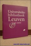 COPPENS, Chris; DEREZ, Mark en ROEGIERS, Jan; - UNIVERSITEITSBIBLIOTHEEK LEUVEN 1425 - 2000,