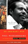 Rusesabagina, Paul, Zoellner, Tom - An Ordinary Man An Autobiography