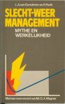 Gunsteren, L.A. van Prof. Dr. Ir .. Drs. Ir. R.  Kwik .. met een voorwoord van Mr. G. A. Wagner - Slecht-weer management.