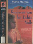 Morgan, Marlo. - Kinderen van het Echte Volk