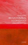 Michelle (professor In Economics And Associate Dean (research And Development) Baddeley - (1) Behavioural Economics: A Very Short Introduction