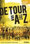 Leon De Kort - De Tour van A tot Z -  verhalen, quizvragen, foto’s, lijstjes en andere wetenswaardigheden