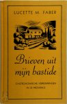 Lucette M. Faber - Brieven uit mijn bastide Gastronomische verkenningen in de Provence