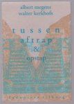 Megens, Albert, Kerkhofs, Walter - Tussen aftrap & opstap. Megens, Albert, Kerkhofs, Walter - Tussen aftrap & opstap.