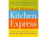 Mark Bittman - Mark Bittman's Kitchen Express Mark Bittman - Mark Bittman's Kitchen Express