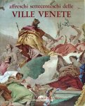 Mercedes Precerutti Garberi - Affreschi settecenteschi delle ville venete