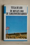 Loo, T. de - De Meisjes Van de Suikerfabriek  gebonden