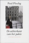 P. Plochg - De Achterkant Van Het Paleis