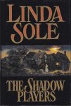 Sole, Linda - The shadow players