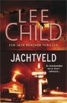 Lee Child - Jack Reacher 1 - Jachtveld