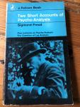 Sigmund Freud - Two short accounts of Psycho-Analysis: five lectures on Psycho-Analysis and The question of Lay Analysis