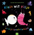 Guido Van Genechten - Klein wit visje - Klein wit visje en zijn speelvriendjes