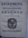 N.n.. - Reglement op de manier van Procedeeren in de Graafschap Zutphen, waar na de Gerigten, Litiganten Bediendens en alle die het aangaat, zig in het toekomende hebben te reguleeren. (1) (Convoluut met nog 6 titels.)