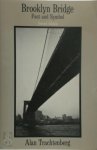 Alan Trachtenberg, - Brooklyn Bridge Fact and Symbol