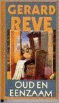 G. Reve - Oud En Eenzaam