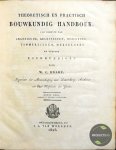 Brade, W.C. - Theoretisch en Practisch Bouwkundig Handboek derde deel