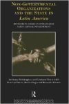 Bebbington, Anthony &  Graham Thiele (eds.) - Non-Governmental Organizations and the State in Latin America: Rethinking Roles in Sustainable Agricultural Development.