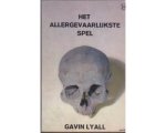 Gavin Lyall - Het Allergevaarlijkste Spel Gavin Lyall - Het Allergevaarlijkste Spel