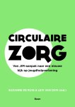 Suzanne de Ruig, Levi van Dam - Circulaire zorg Van JIM-aanpak naar een nieuwe kijk op jeugdhulpverlening