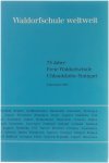 Hans-Joachim Mattke - Waldorfschule weltweit. 75 Jahre Waldorfschule Uhlandshöhe Stuttgart
