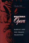 Charles William Dill 309018 - Monstrous Opera: Rameau and the tragic tradition