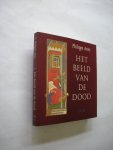 Aries, Philippe / Holierhoek,J., vert.uit het Frans - Het beeld van de dood.(Images de l'homme devant la mort)