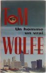 Tom Wolfe - Un homme en vrai