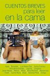 Francisco Ayala, Mario Benedetti - Cuentos Breves Para Leer En La Cama