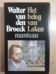 VAN DEN BROECK Walter - Het beleg van Laken 1: een moorddroom
