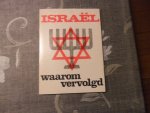 Ringelberg A. - Israël waarom vervolgd