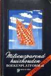 Brunt, Marijke M.A. - Milieusparend huishouden