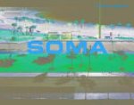 Andreas Gefeller, Sam Durant, Michael Darling - Andreas Gefeller - Soma
