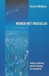 Ursula Markham - Werken met kristallen