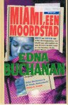 Buchanan, Edna - Miami, een moordstad. Een Britt Montero thriller