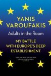 Varoufakis, Yanis - Adults in the Room