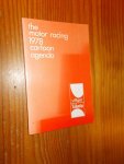 MURPHY, PAUL, - The Motor Racing 1978 Cartoon Agenda.