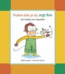 SLUYZER, B. - Praten doe je zo, zegt Boo SLUYZER, B. - Praten doe je zo, zegt Boo