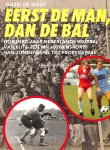Wagt, Gabri de - Eerst de man, dan de bal