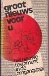 Nederlands Bijbelgenootschap,Katholieke Bijbelstichting. - Groot nieuws voor u