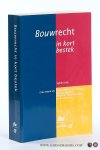 Berg, M.A.M.C. van den / A.G. Bregman / M.A.B. Chao-Duivis / H. Langendoen (eds.). - Bouwrecht in kort bestek. Vijfde druk.
